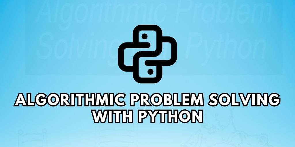 algorithmic problem solving in python